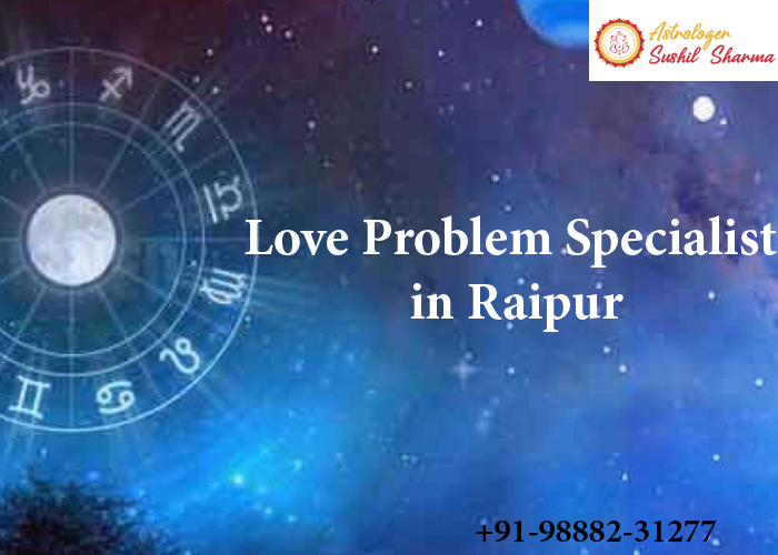 Love Problem Specialist in Raipur
