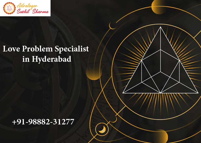 Love Problem Specialist in Hyderabad